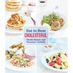 Eat To Beat Cholesterol Updated Edition