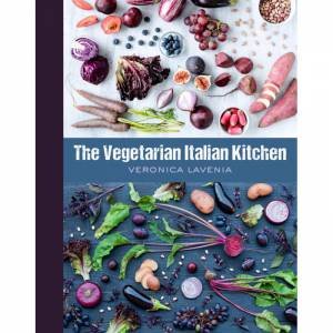The Vegetarian Italian Kitchen by Veronica Lavenia