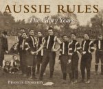 Aussie Rules The Glory Years Of AFL