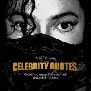 Celebrity Quotes by Richard Simpkin