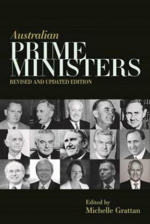 Australian Prime Ministers (Revised And Updated Edition) by Michelle Grattan