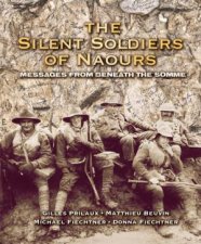 The Silent Soldiers Of Naours Messages From Beneath The Somme