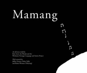 Mamang by Kim Scott & Iris Woods