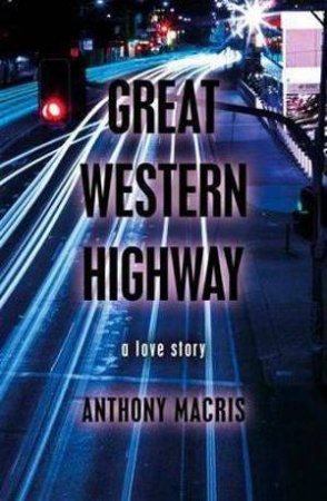 Great Western Highway by Anthony Macris