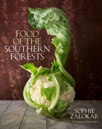 Food Of The Southern Forests by Sophie Zalokar & Craig Kinder