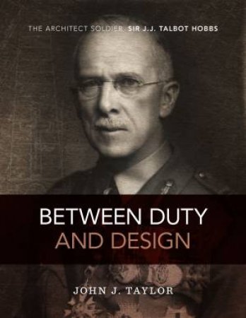 Between Duty and Design by John J. Taylor