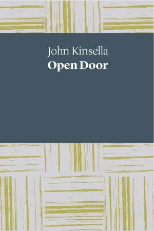 Open Door by John Kinsella