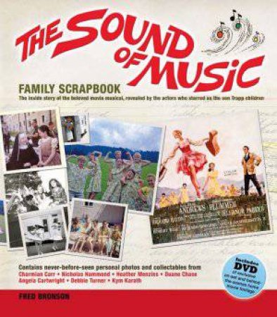 The Sound of Music Family Scrapbook by Fred Bronson