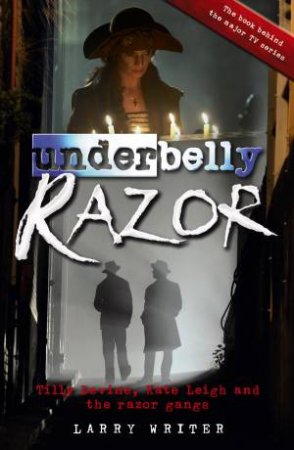 Razor (Underbelly) by Larry Writer