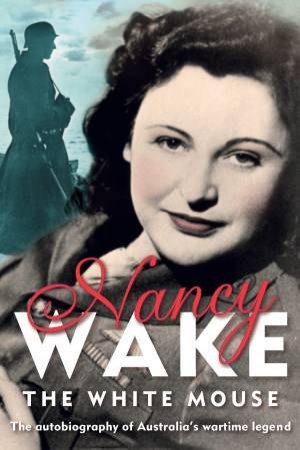 White Mouse by Nancy Wake