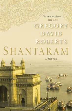 Shantaram by Gregory David Roberts