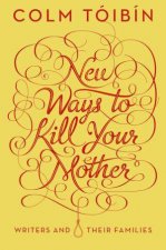 New Ways to Kill Your Mother