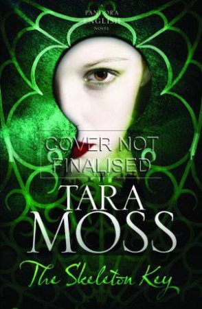 The Skeleton Key by Tara Moss