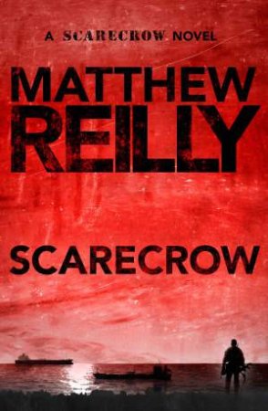 Scarecrow by Matthew Reilly