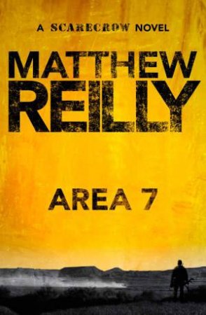 Area 7 by Matthew Reilly