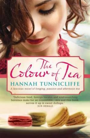 The Colour of Tea by Hannah Tunnicliffe