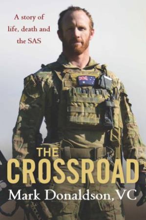 The Crossroad by Mark Donaldson, VC