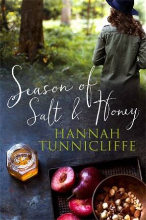 Season of Salt and Honey by Hannah Tunnicliffe