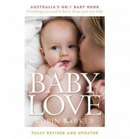 Baby Love, 6th Ed by Robin Barker