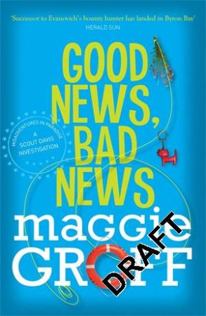 Good News, Bad News by Maggie Groff