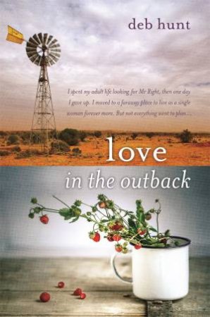 Love in the Outback by Deb Hunt