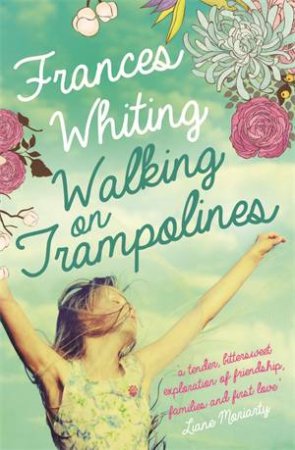 Walking on Trampolines by Frances Whiting