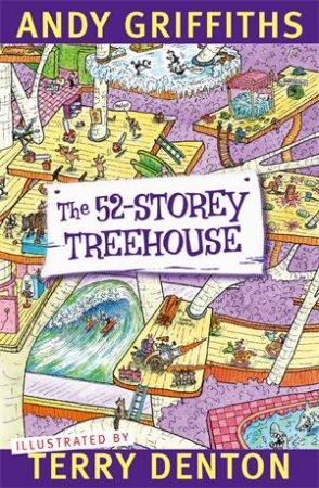 The 52-Storey Treehouse by Andy Griffiths & Terry Denton