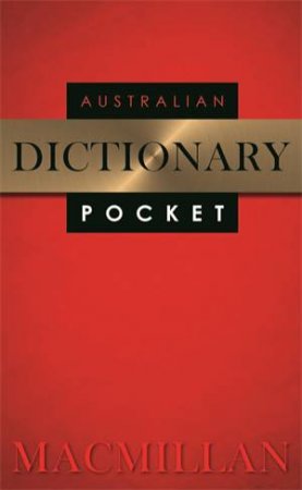 Macmillan Australian Pocket Dictionary by Various 