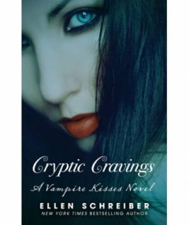 Cryptic Cravings by Ellen Schreiber