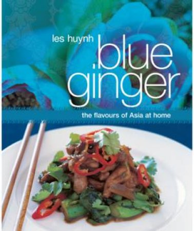 Blue Ginger by Les Hyunh