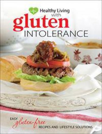 Healthy Living: Gluten Intolerance by Various