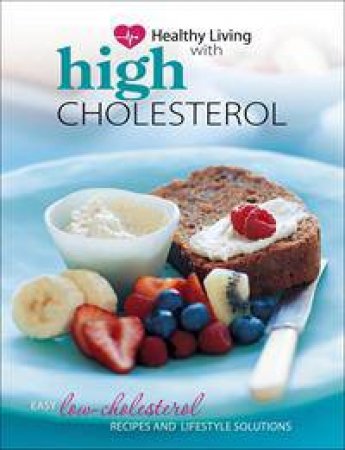 Healthy Living: High Cholesterol by Various