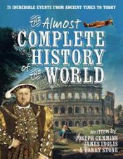 The Almost Complete History of the World