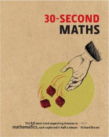 30-Second Maths by Various