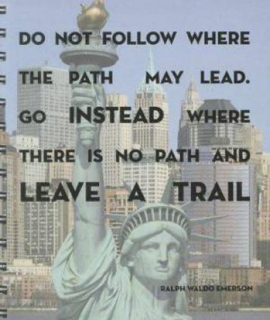Travel Journal: New York: Do Not follow Where The Path May Lead by Various