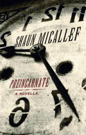 Preincarnate by Shaun Micallef