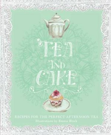 Tea and Cake by Emma Block