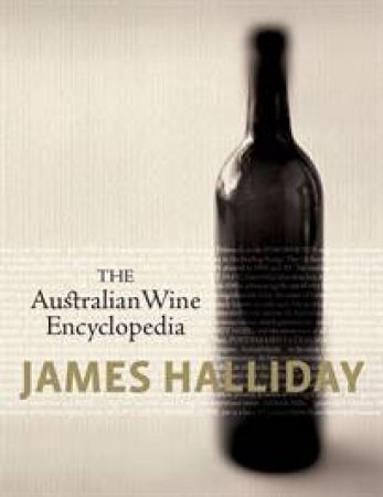 The Australian Wine Encyclopedia by James Halliday