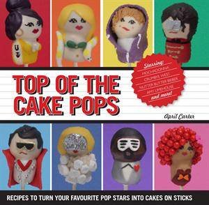 Top of the Cake Pops by April Carter