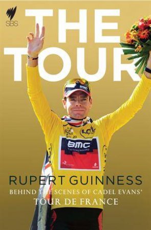 Cadel Evans: The Tour by Rupert Guinness 