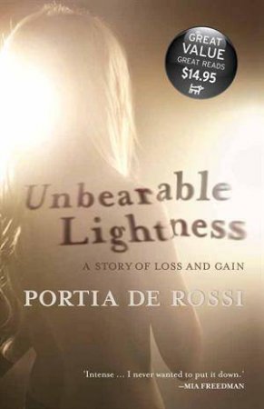 Unbearable Lightness by Portia de Rossi