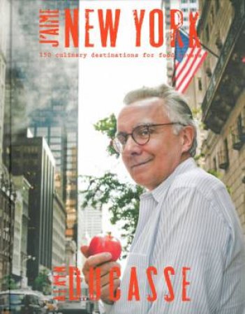 J'aime New York by Alain Ducasse