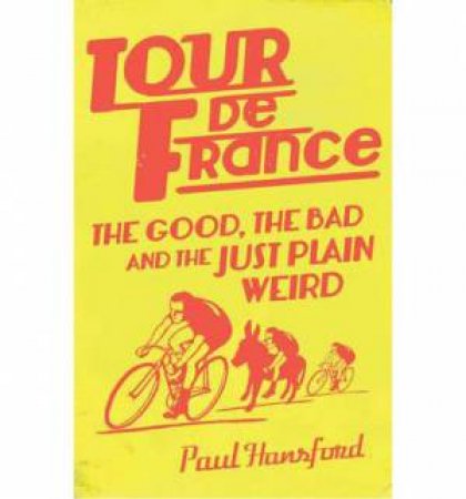 Tour de France Guide by Paul Hansford