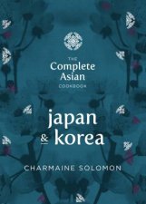 Complete Asian Cookbook Japan and Korea