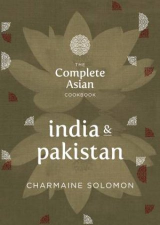 Complete Asian Cookbook: India and Pakistan by Charmaine Solomon