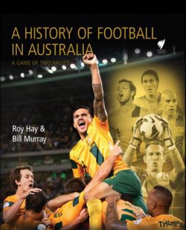 A History of Football by Roy Hay & Bill Murray