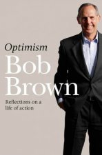 Optimism Reflections on a Life of Action