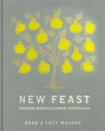 New Feast by Greg Malouf & Lucy