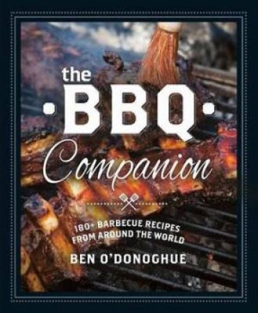 The BBQ Companion by Ben O'Donoghue