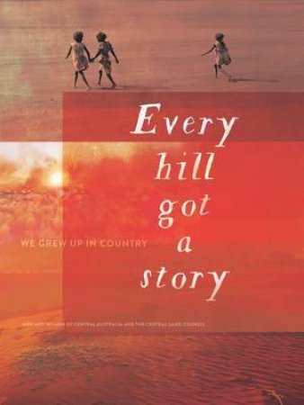 Every Hill Got A Story by Various